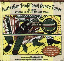 Australian Dance Tunes, 85 tunes for 23 dances (played by Wongawilli), double CD, 120 minutes, CD rom - NEW!